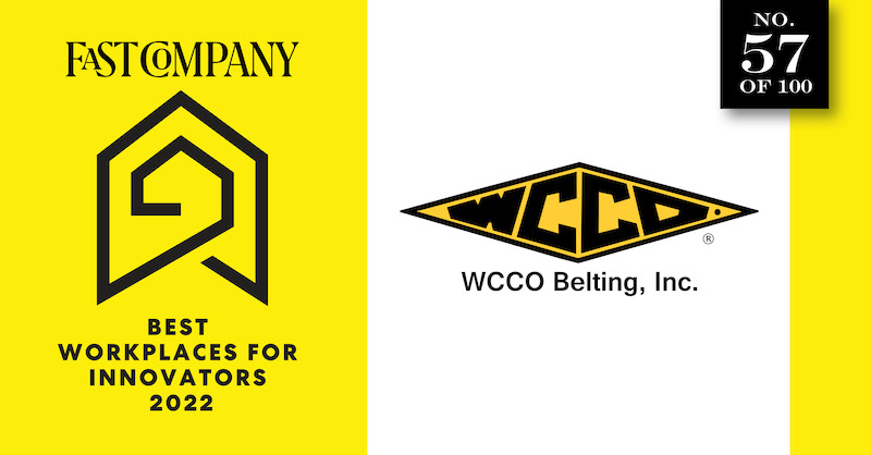 Earning #57 – Fast Company’s 100 Best Workplaces for Innovators – WCCO Belting’s Culture of Innovation, Blog Post